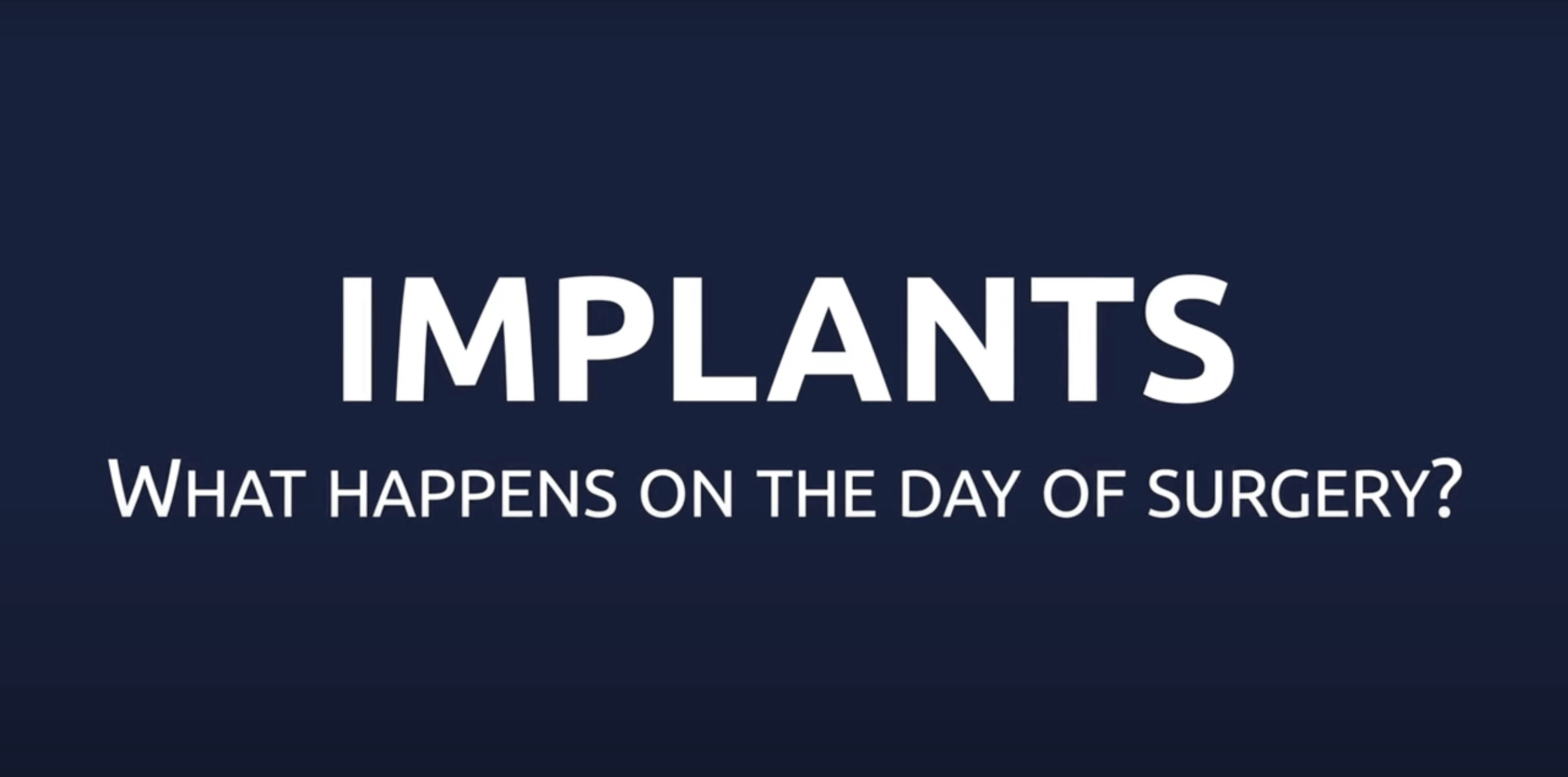 FAQ - What happens on the day of surgery?